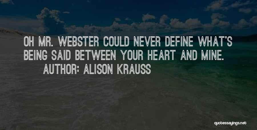 Alison Krauss Quotes 610396