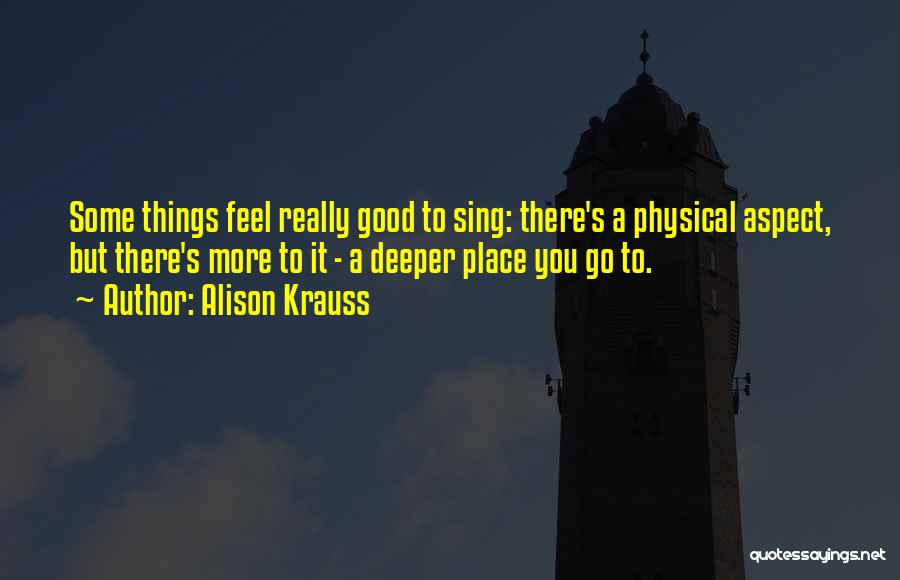Alison Krauss Quotes 618547