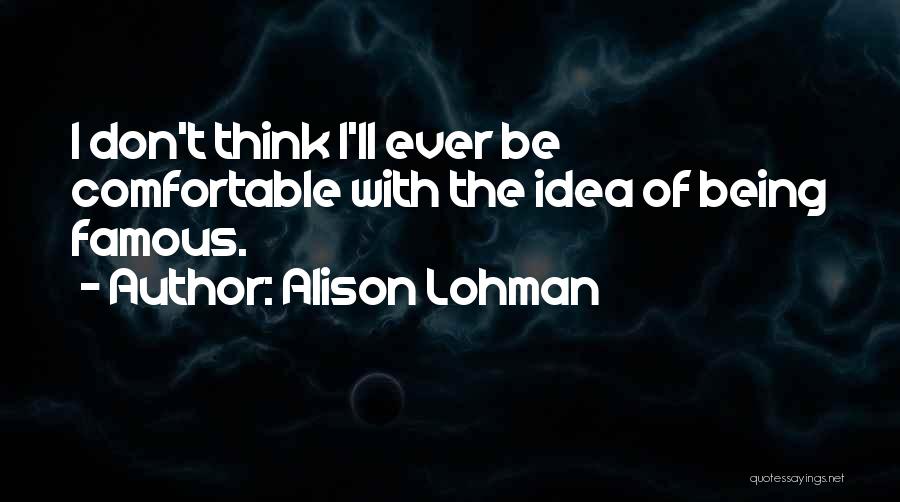 Alison Lohman Quotes 2010155