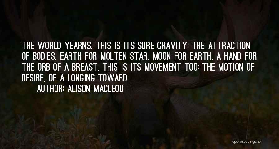 Alison MacLeod Quotes 1429430