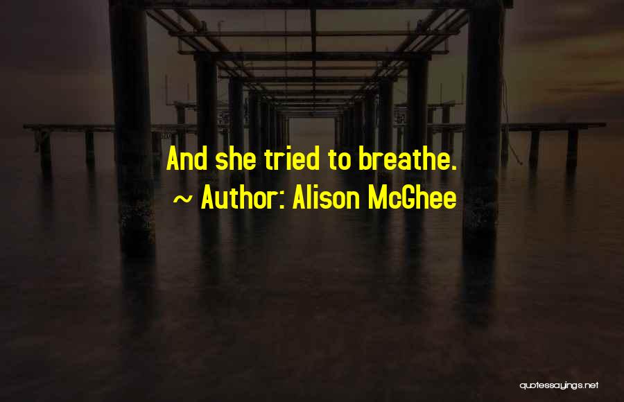 Alison McGhee Quotes 1352512