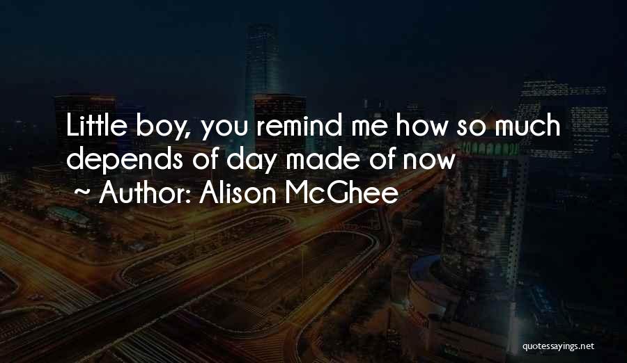 Alison McGhee Quotes 1770733