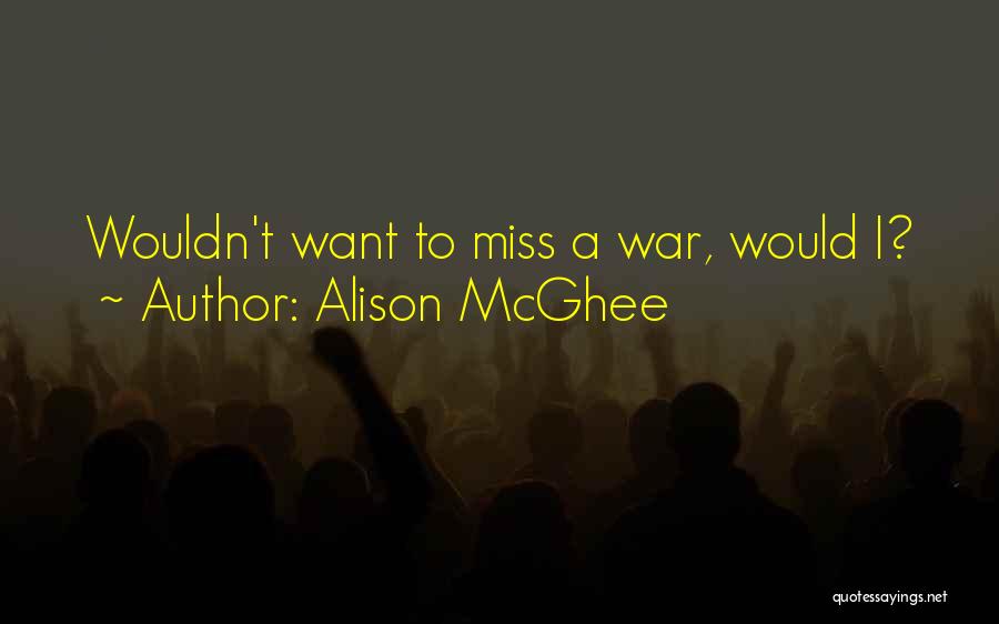 Alison McGhee Quotes 1876010