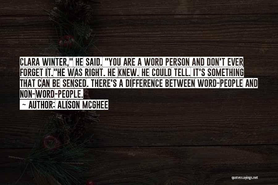 Alison McGhee Quotes 701817