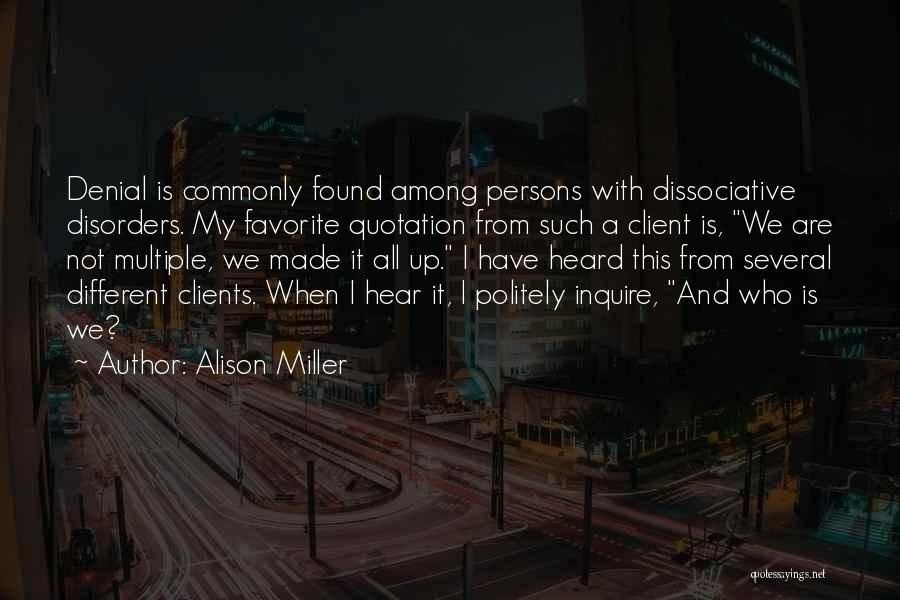Alison Miller Quotes 248468