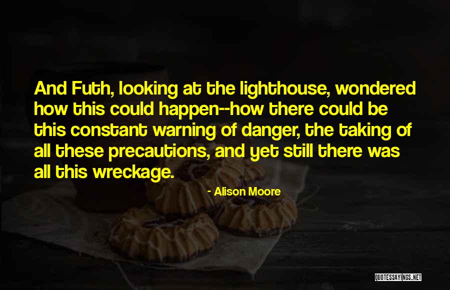 Alison Moore Quotes 1164874