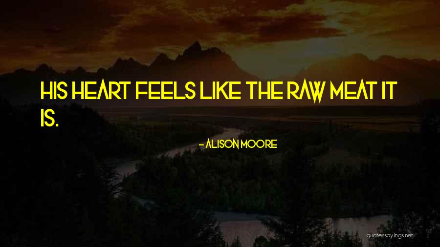 Alison Moore Quotes 2263124 Alison Moore Quotes 2263124