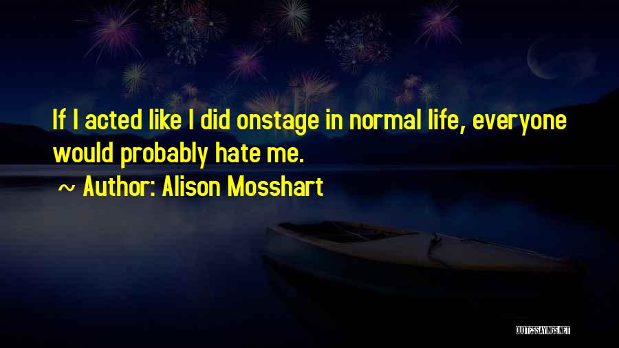 Alison Mosshart Quotes 724805