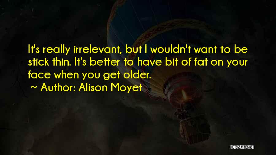 Alison Moyet Quotes 912262