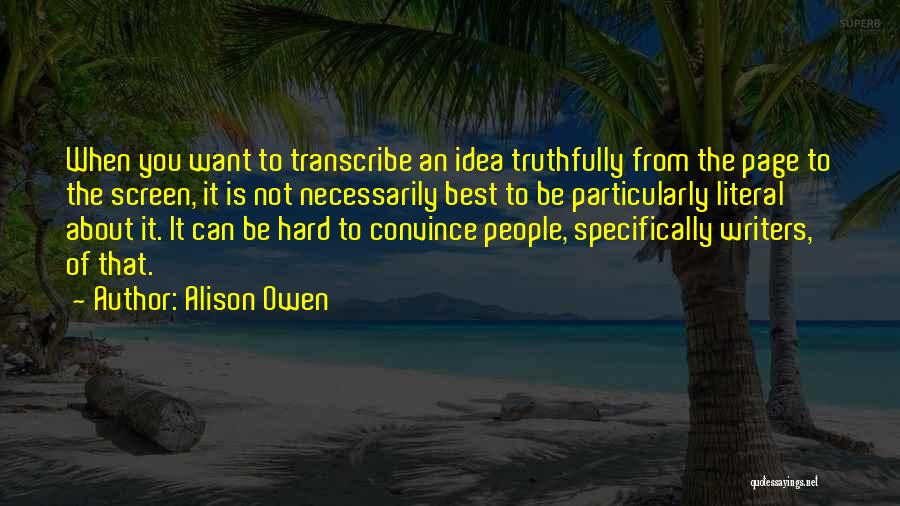 Alison Owen Quotes 1001521