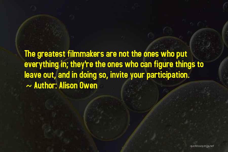 Alison Owen Quotes 1299855