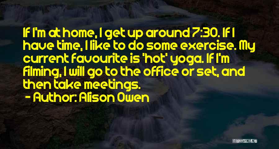 Alison Owen Quotes 1586589