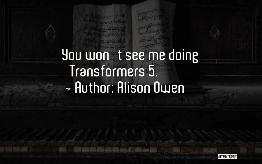 Alison Owen Quotes 2193324