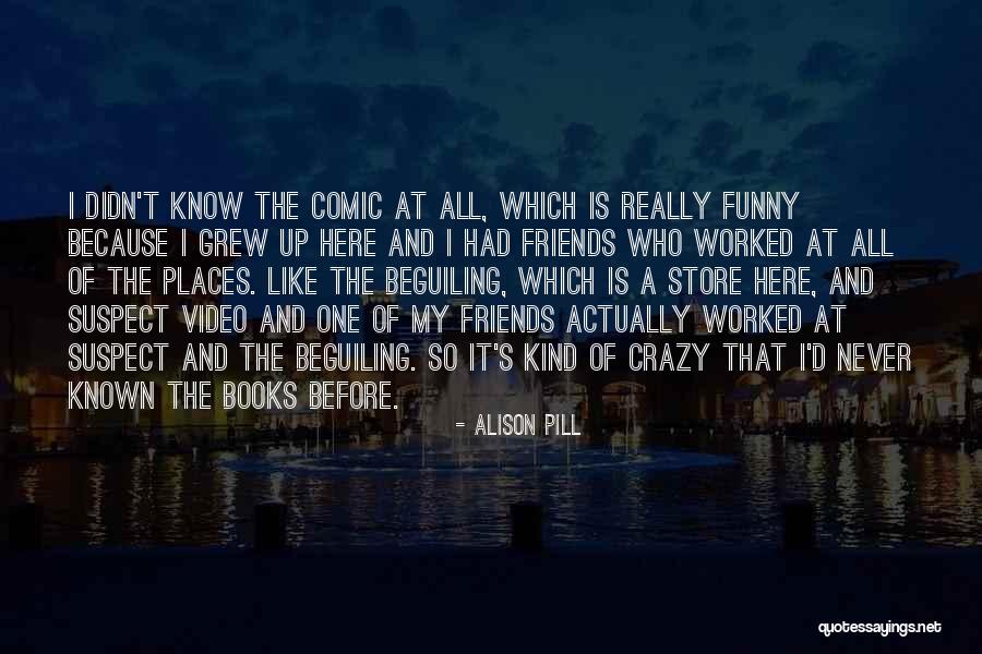 Alison Pill Quotes 1784817 Alison Pill Quotes 1784817