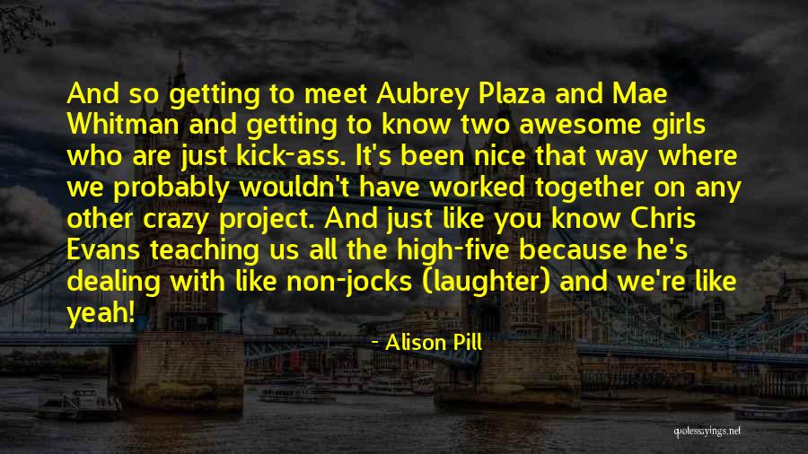 Alison Pill Quotes 790120