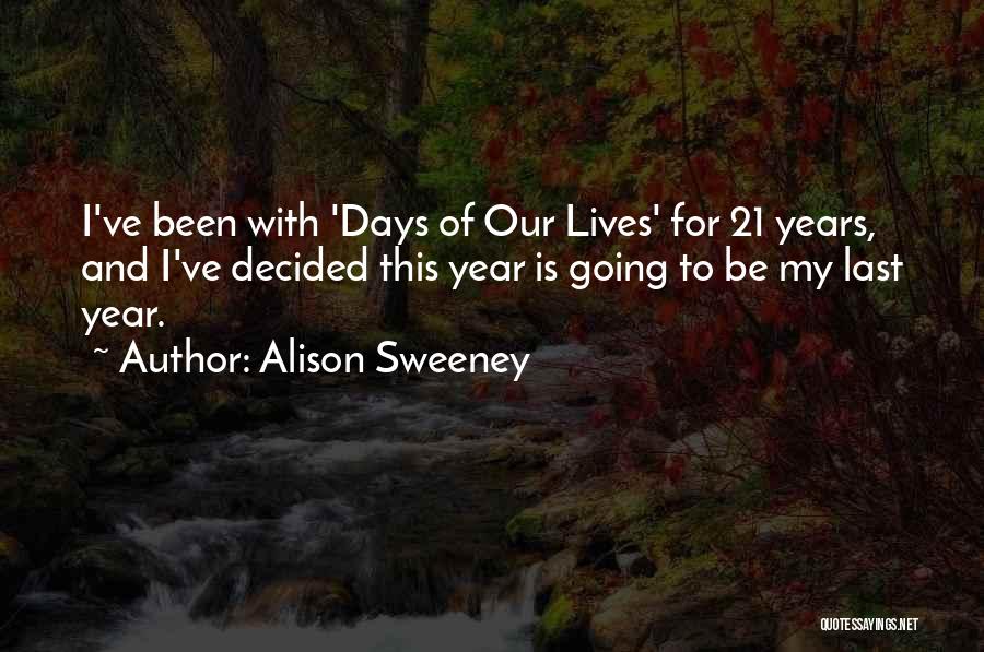 Alison Sweeney Quotes 1090393