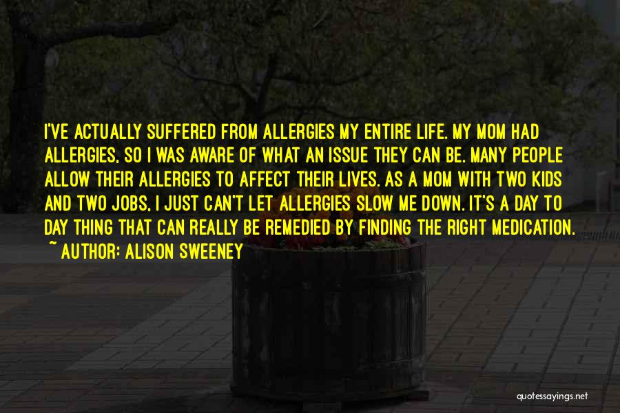 Alison Sweeney Quotes 2089036
