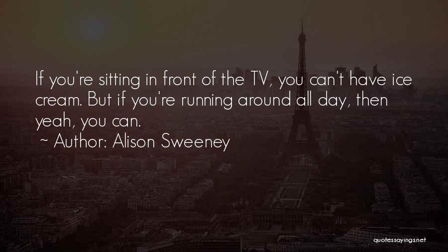 Alison Sweeney Quotes 281561