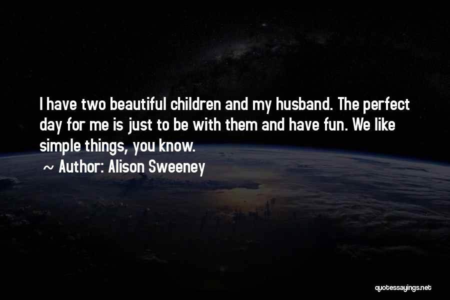Alison Sweeney Quotes 855343