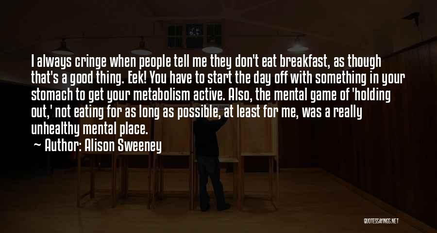 Alison Sweeney Quotes 991585