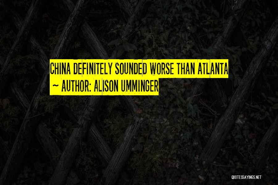 Alison Umminger Quotes 116685