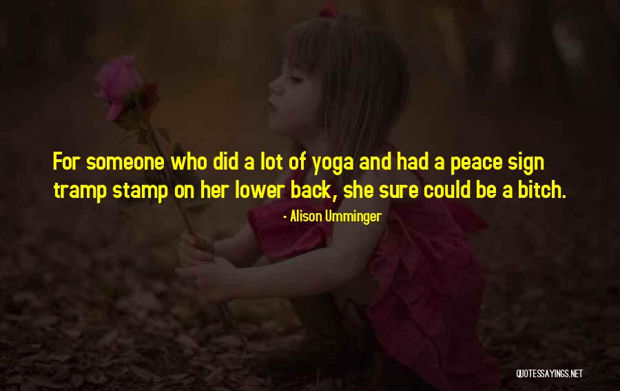 Alison Umminger Quotes 1381785 Alison Umminger Quotes 1381785