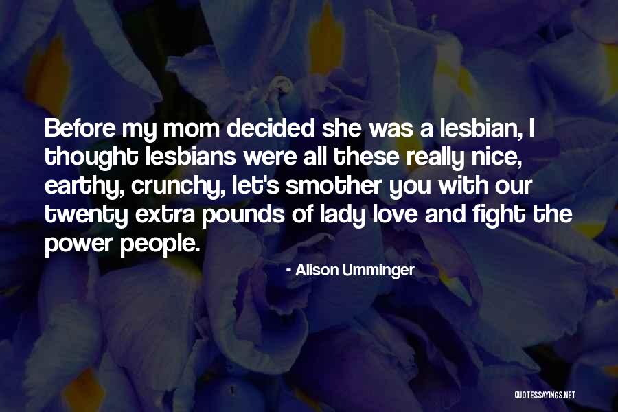 Alison Umminger Quotes 1816362