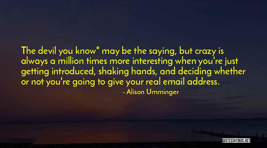 Alison Umminger Quotes 1854365 Alison Umminger Quotes 1854365
