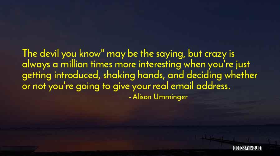 Alison Umminger Quotes 1854365