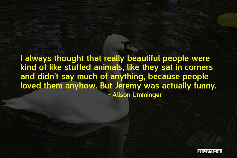 Alison Umminger Quotes 560535