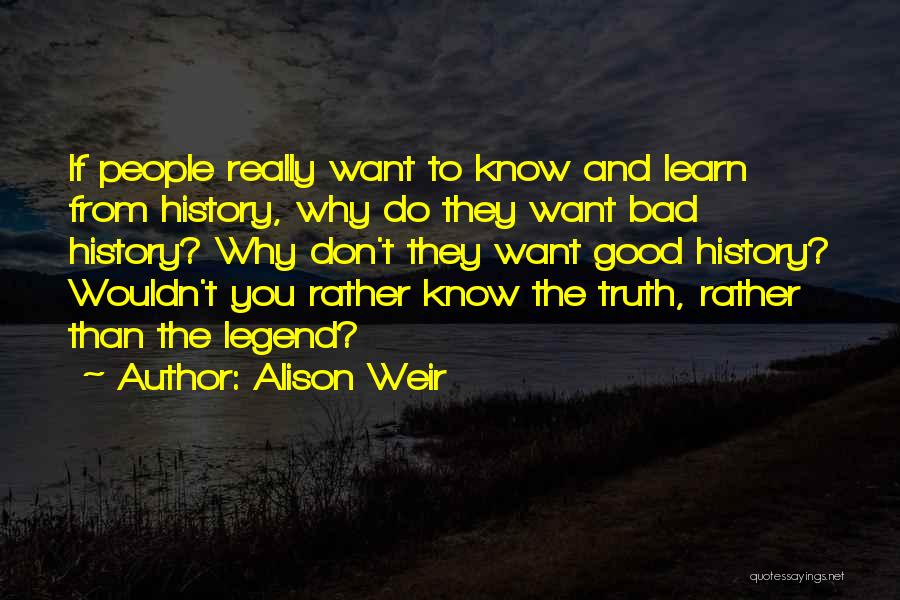Alison Weir Quotes 1040116