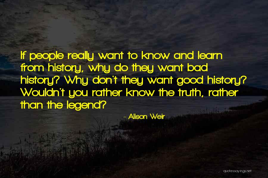 Alison Weir Quotes 1040116