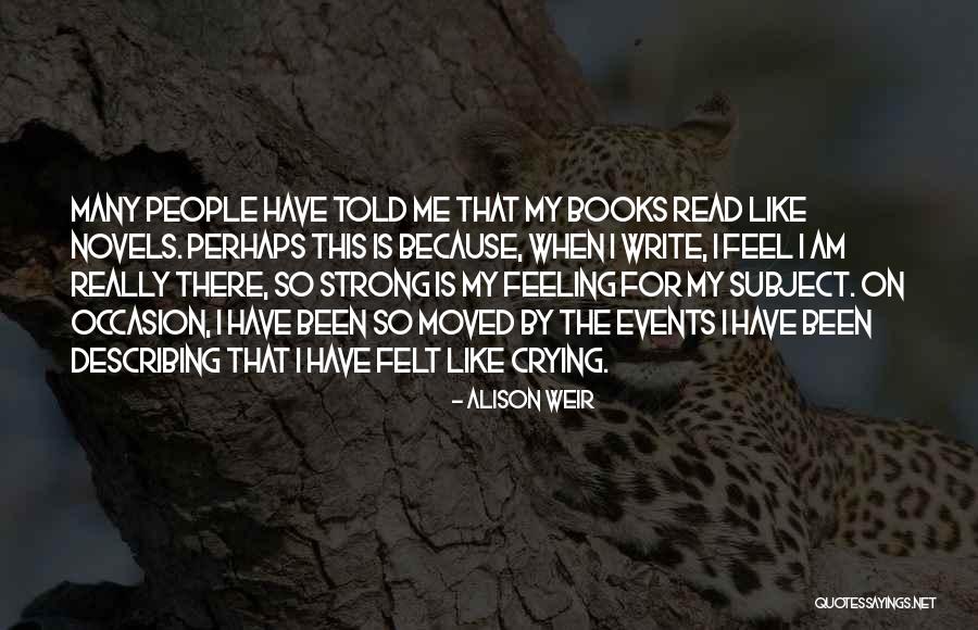 Alison Weir Quotes 1081519 Alison Weir Quotes 1081519