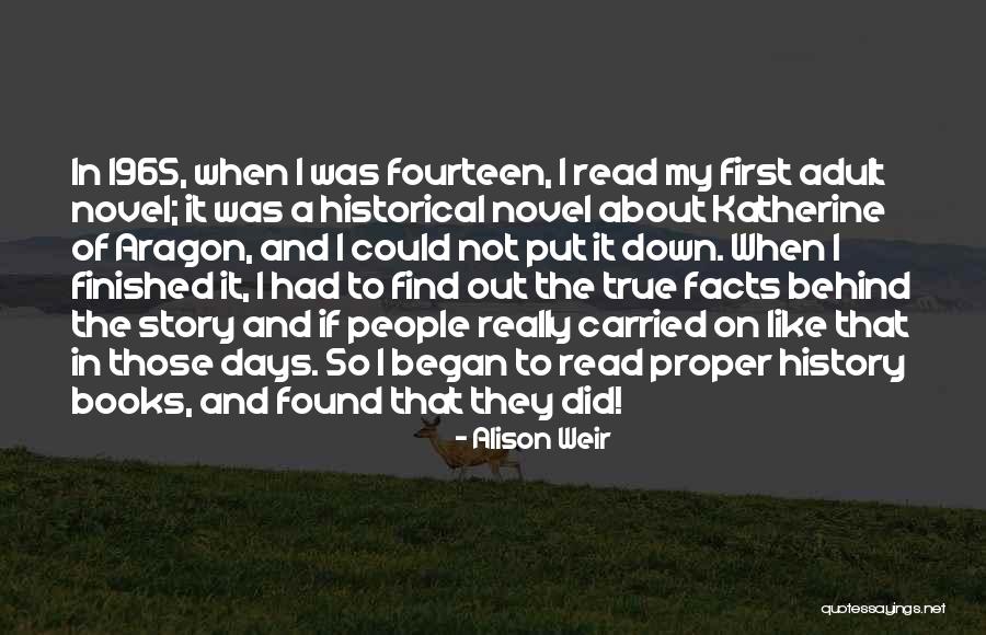 Alison Weir Quotes 1414007 Alison Weir Quotes 1414007