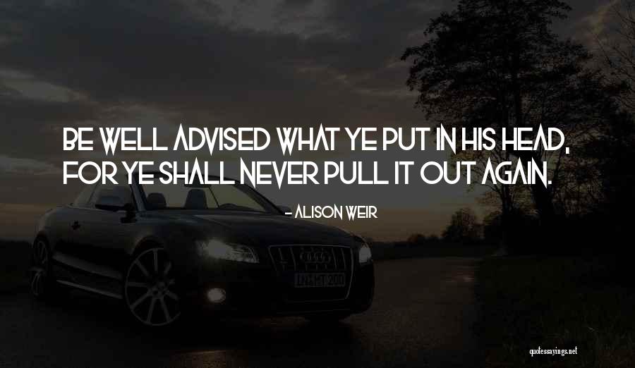 Alison Weir Quotes 1414997 Alison Weir Quotes 1414997