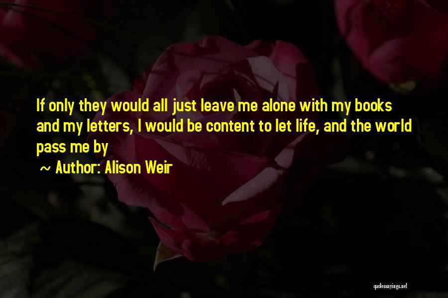 Alison Weir Quotes 1583756