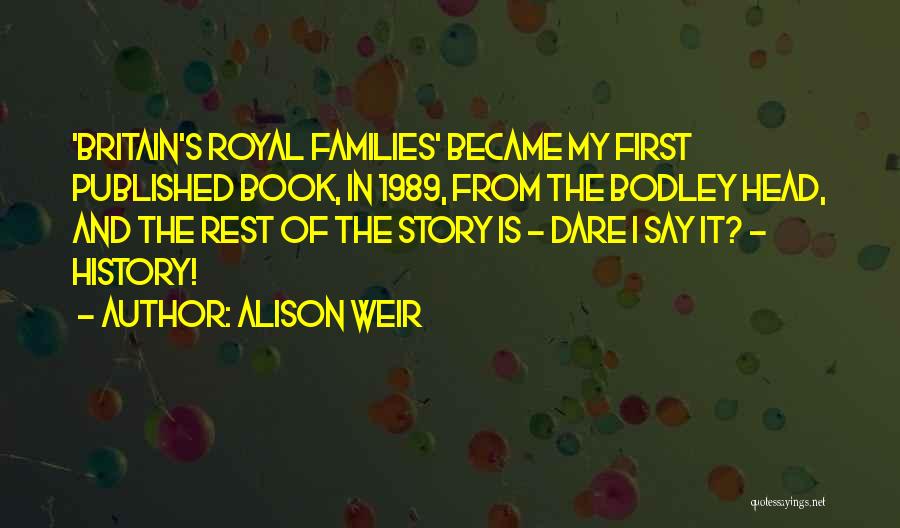 Alison Weir Quotes 1949312