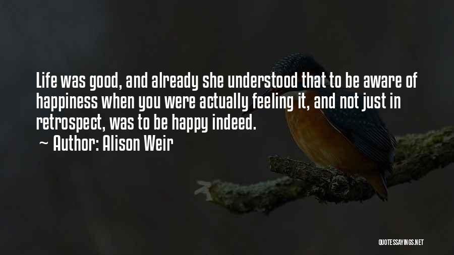 Alison Weir Quotes 306373