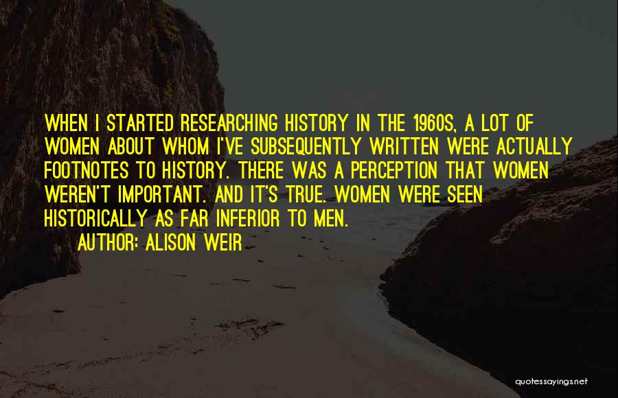 Alison Weir Quotes 571202