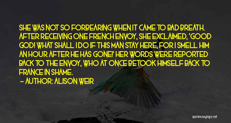 Alison Weir Quotes 585190