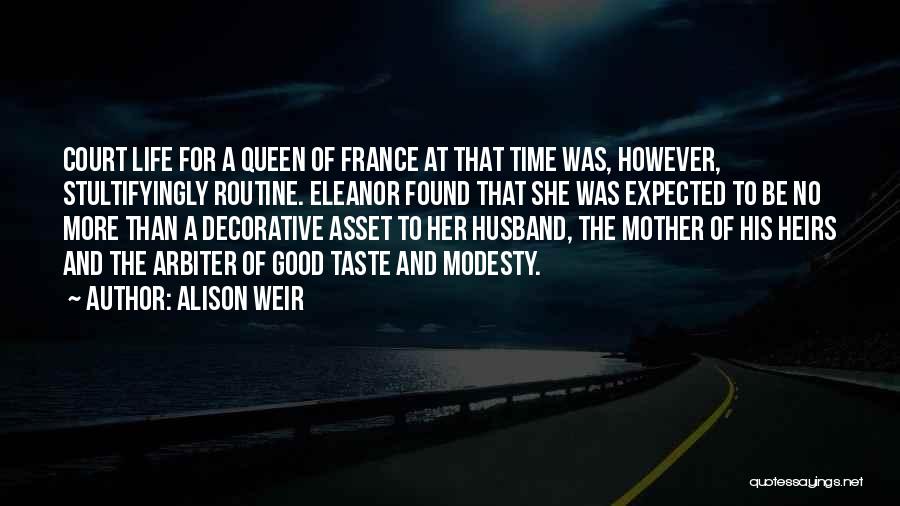 Alison Weir Quotes 882195