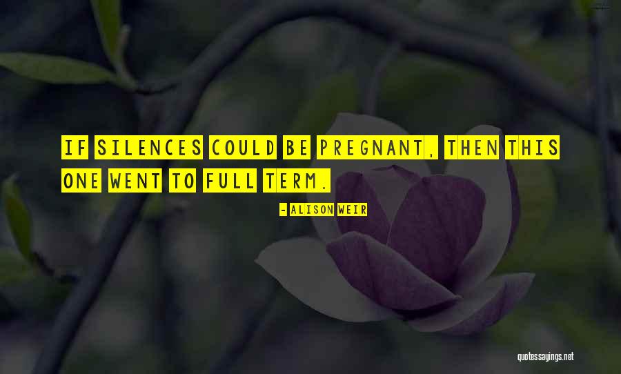 Alison Weir Quotes 920382 Alison Weir Quotes 920382