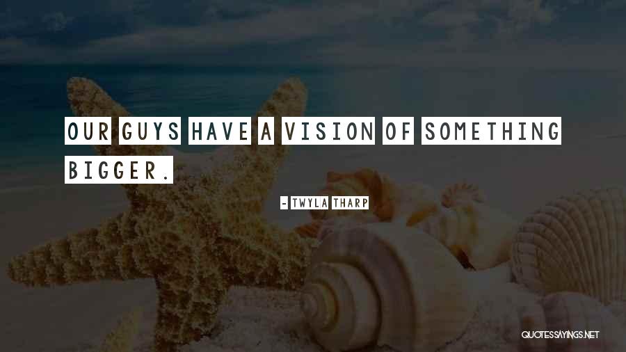 Alisson Shore Quotes By Twyla Tharp Alisson Shore Quotes By Twyla Tharp