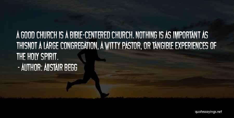 Alistair Begg Quotes 2138450