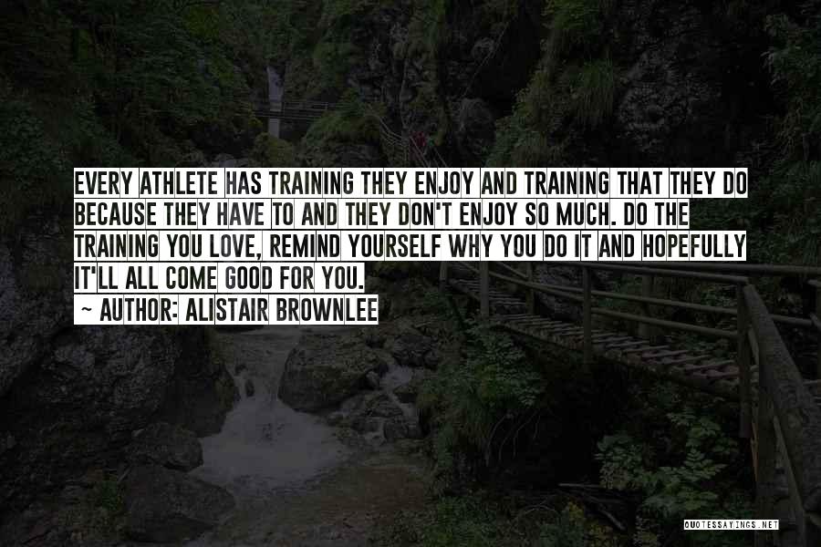 Alistair Brownlee Quotes 355779