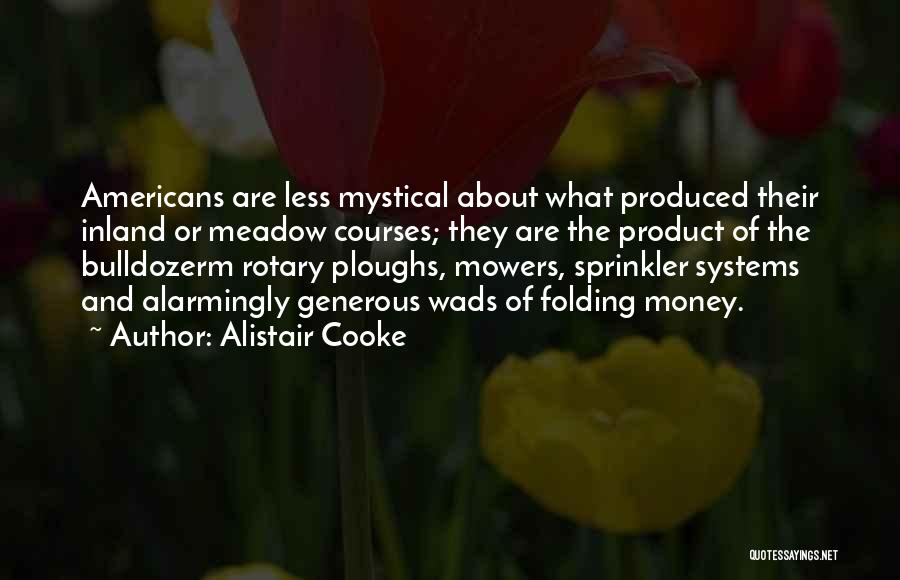 Alistair Cooke Quotes 1090552