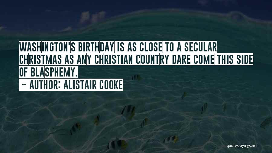 Alistair Cooke Quotes 1625530