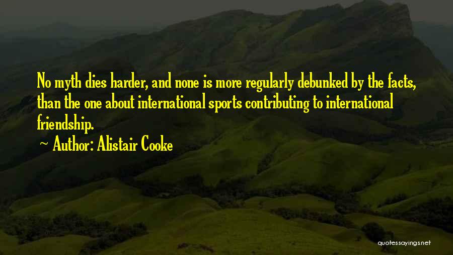 Alistair Cooke Quotes 1851513