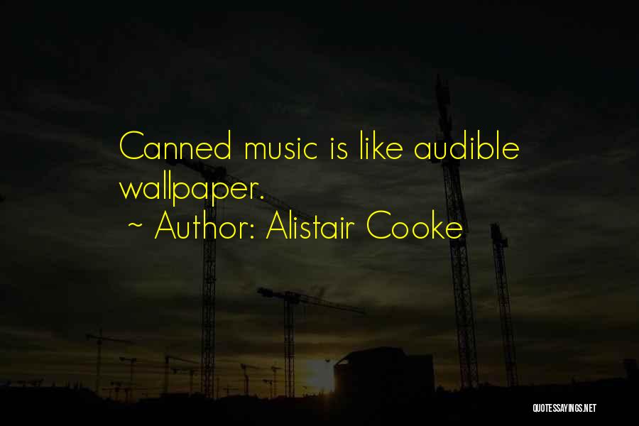 Alistair Cooke Quotes 2143683