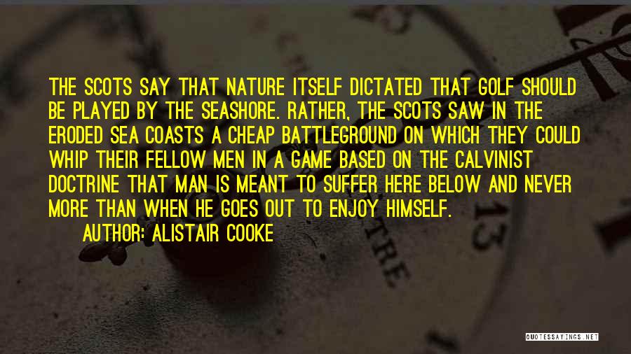 Alistair Cooke Quotes 603363